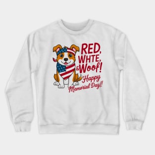 Red ,White and woof Happy Memorial day | Dog lover gifts Crewneck Sweatshirt